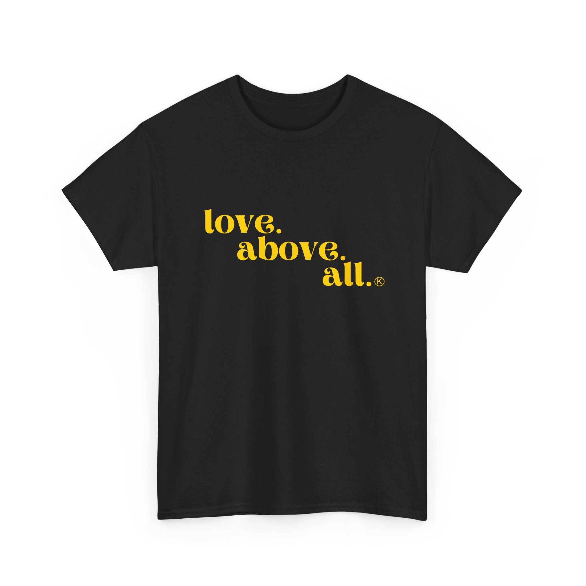 Love Above All Tee