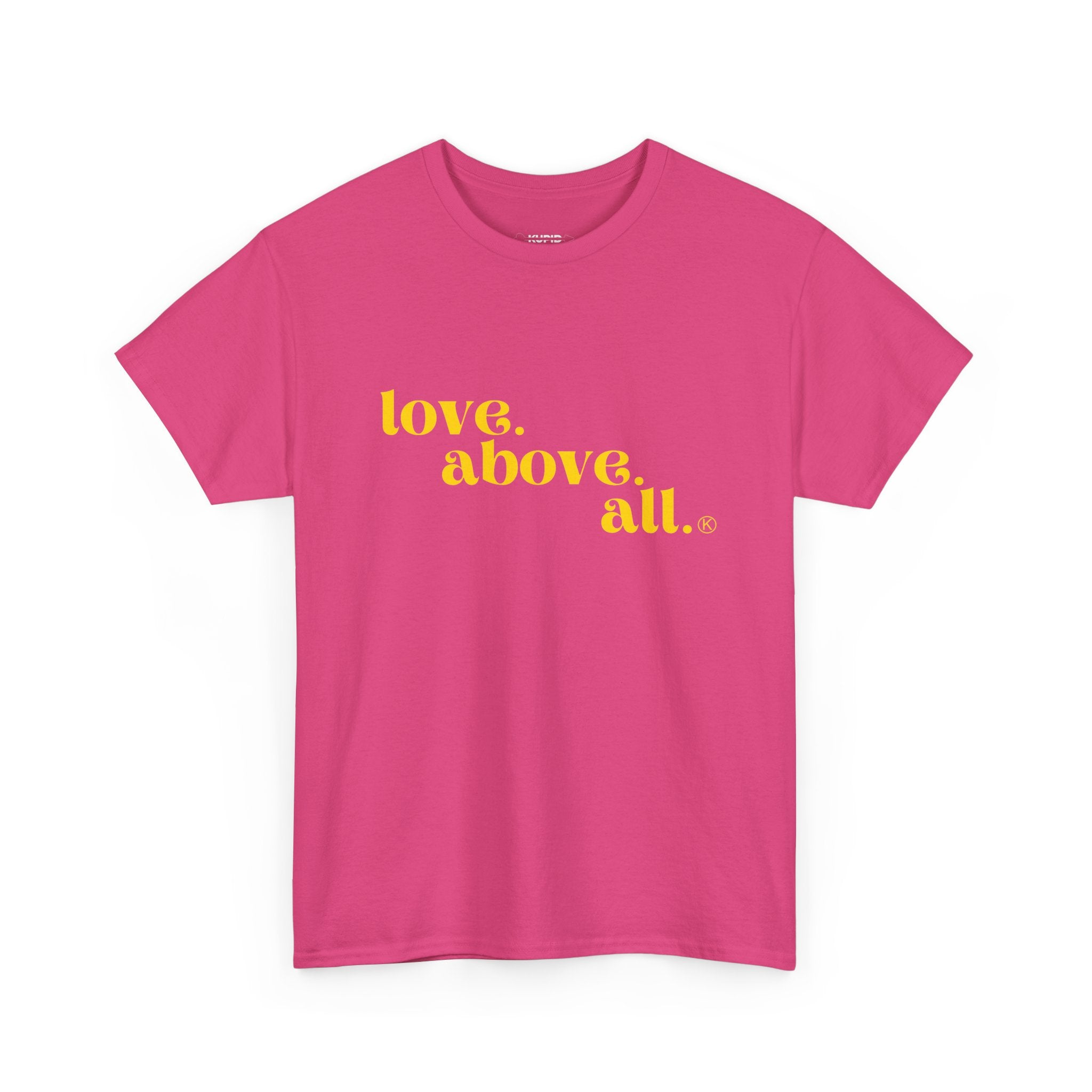 Love Above All Tee