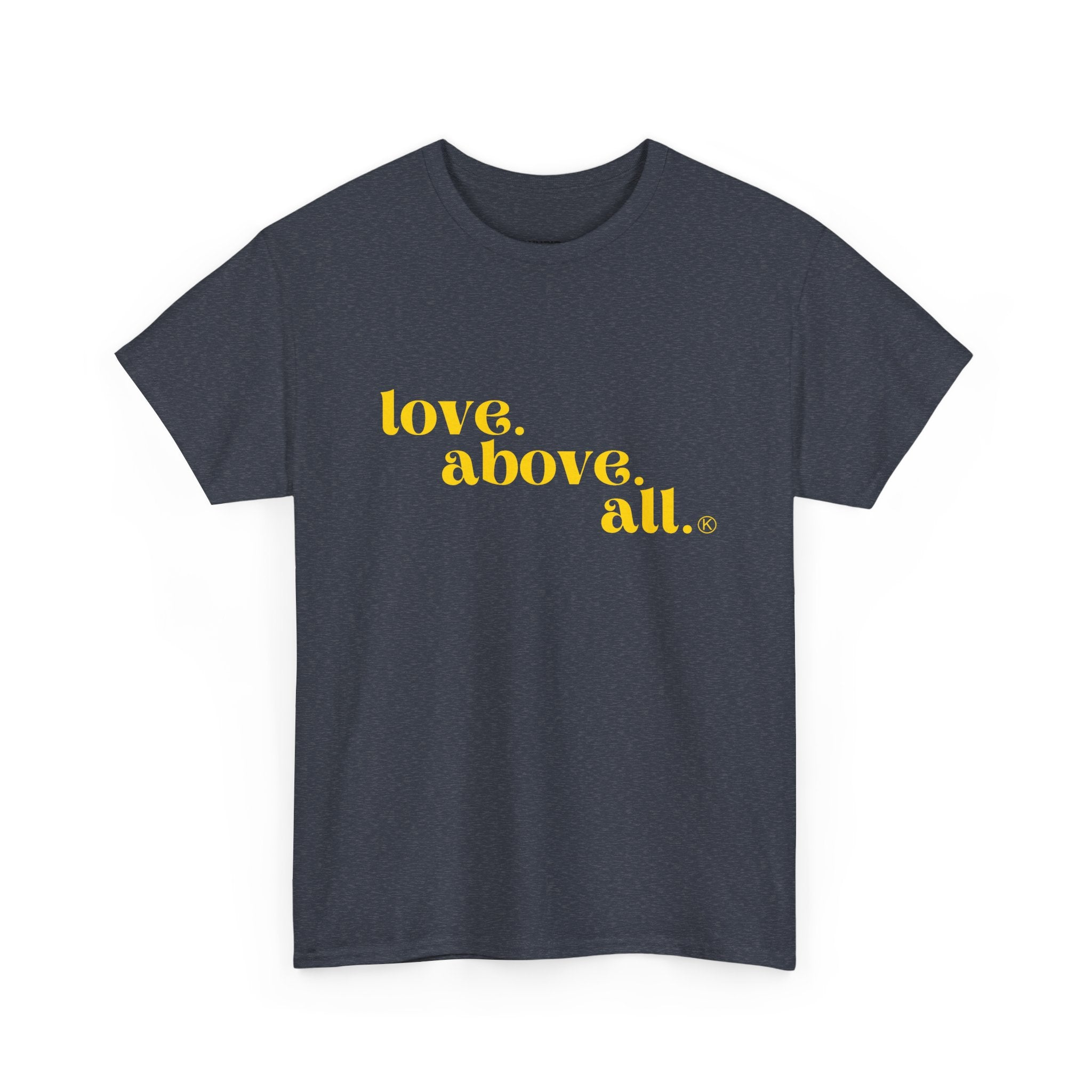 Love Above All Tee