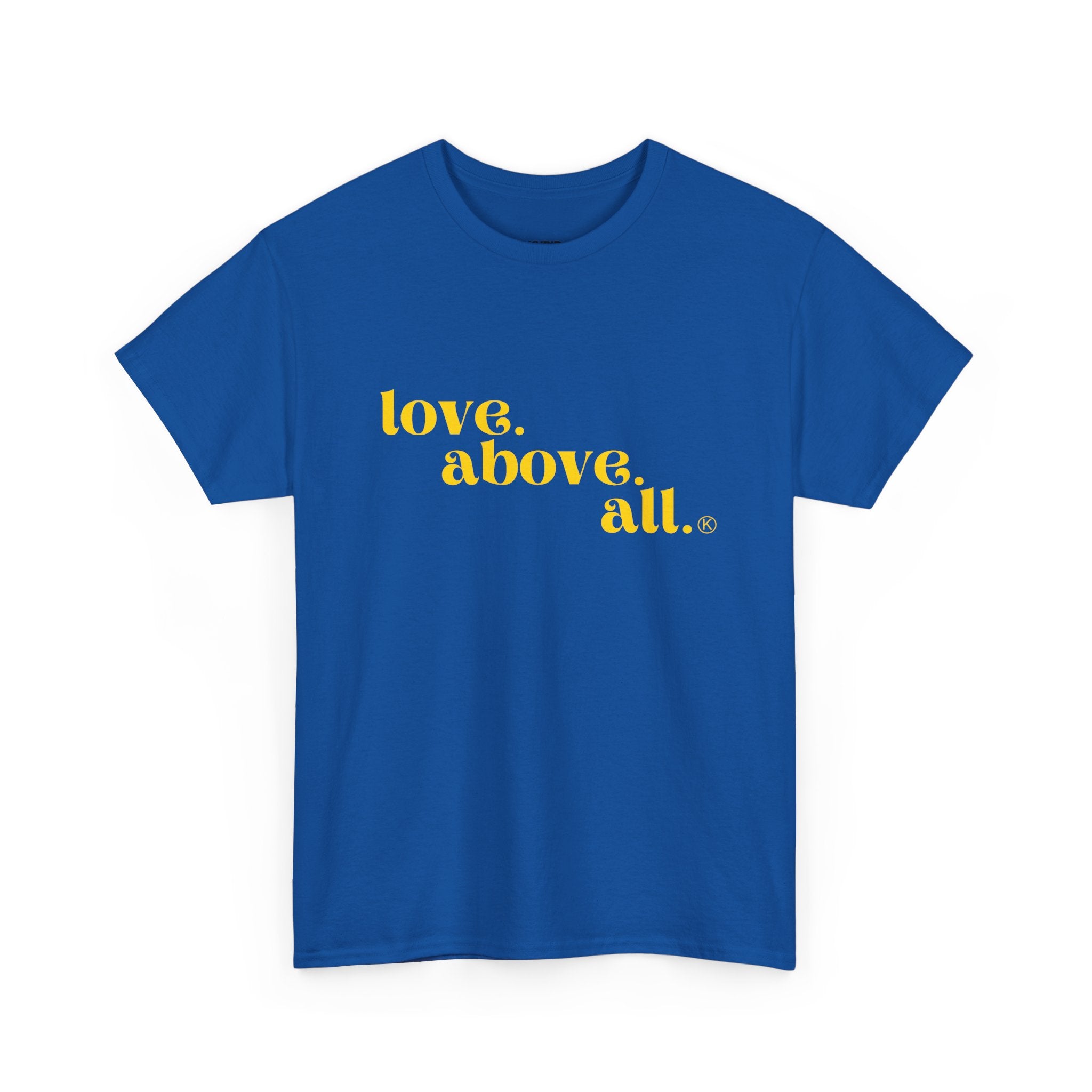 Love Above All Tee