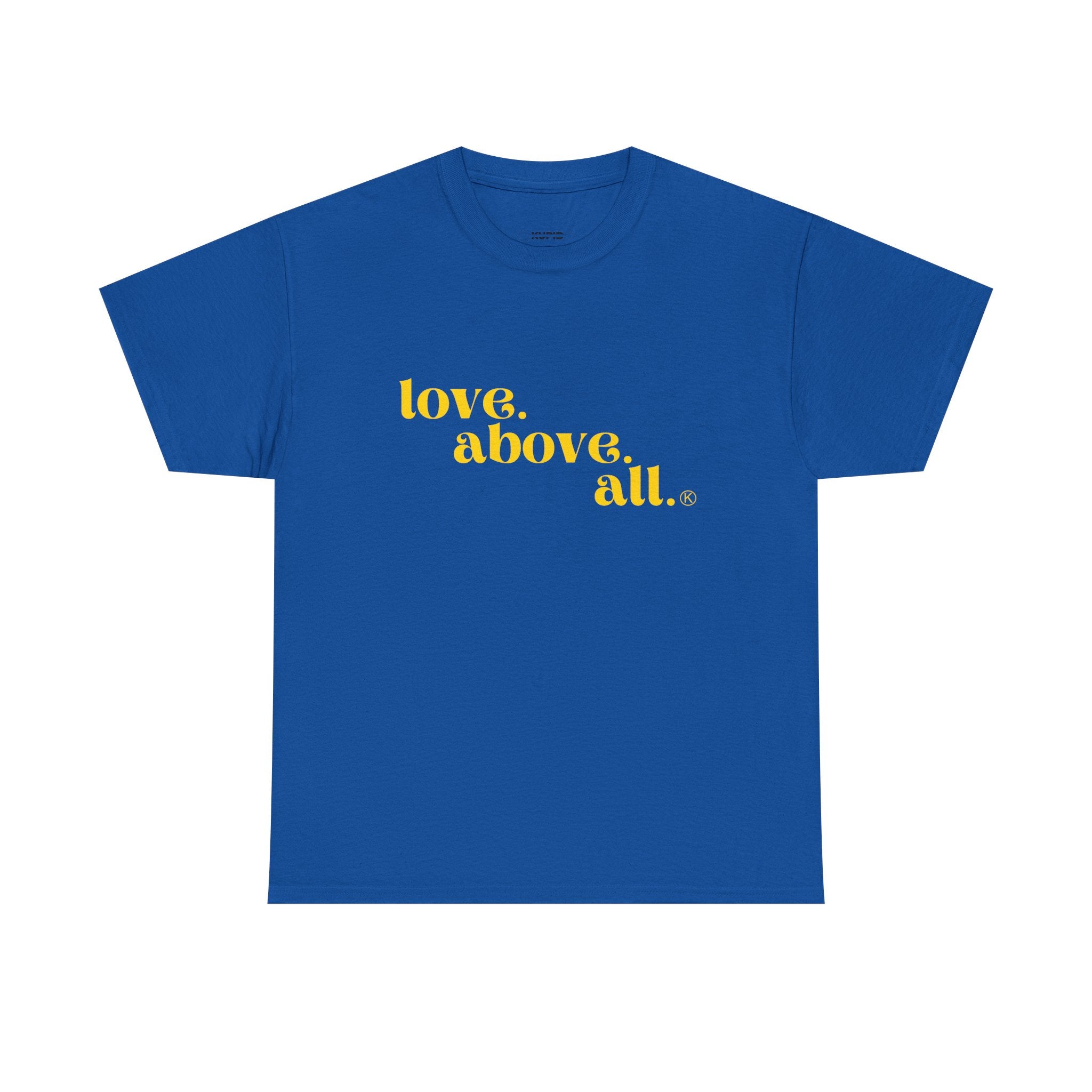 Love Above All Tee