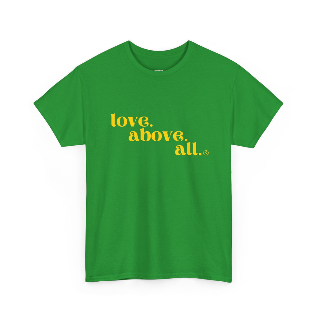 Love Above All Tee