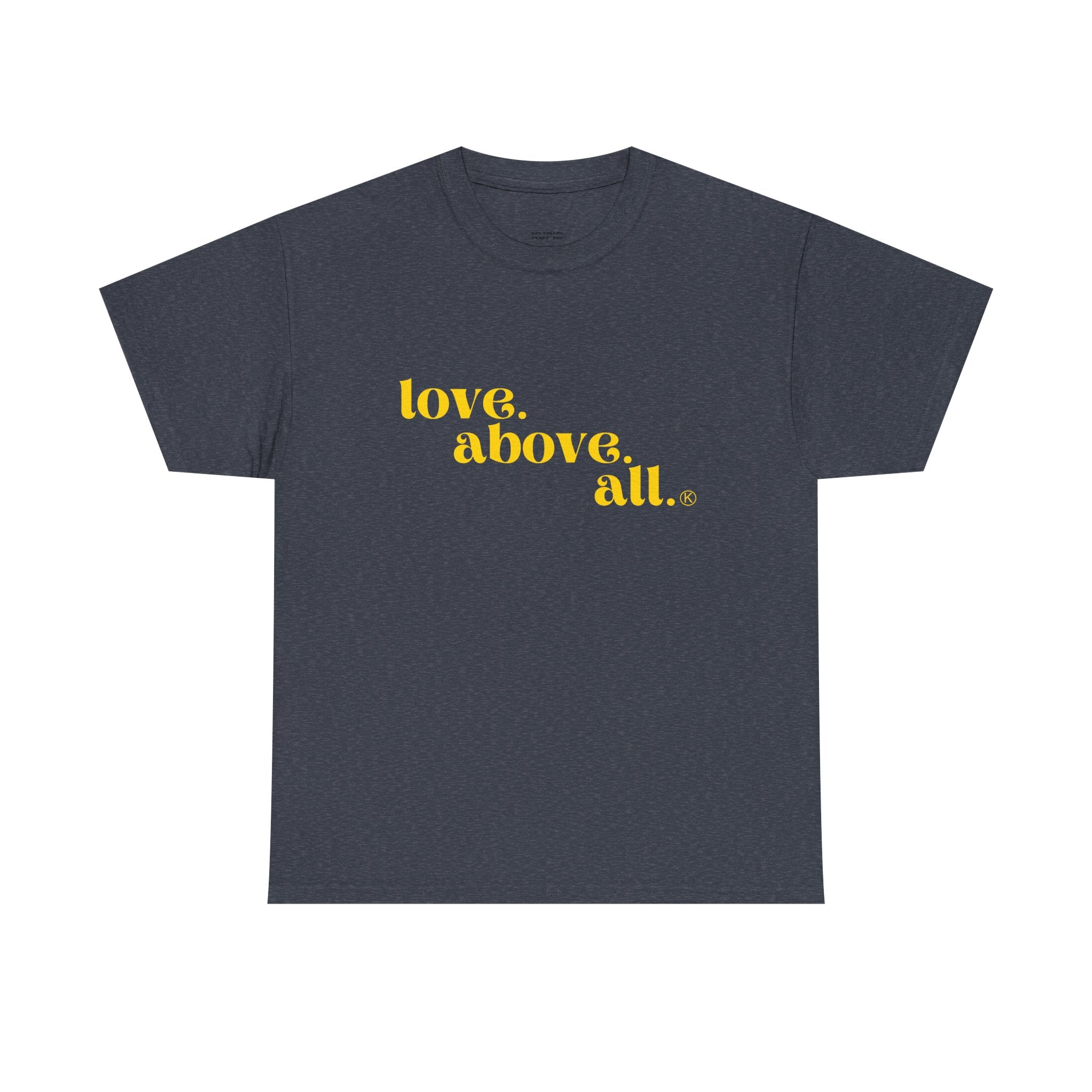 Love Above All Tee