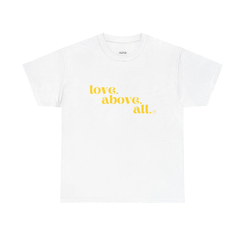 Love Above All Tee
